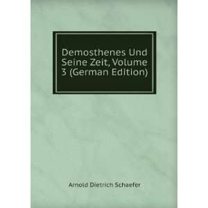  Demosthenes Und Seine Zeit, Volume 3 (German Edition 