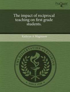   The Impact Of Reciprocal Teaching On First Grade 