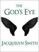 The Gods Eye    A Short Story Jacquelyn Smith