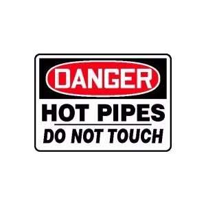 DANGER HOT PIPES DO NOT TOUCH 10 x 14 Plastic Sign: Home 