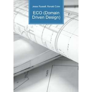    ECO (Domain Driven Design) Ronald Cohn Jesse Russell Books