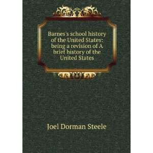   school history of the United States Joel Dorman Steele Books