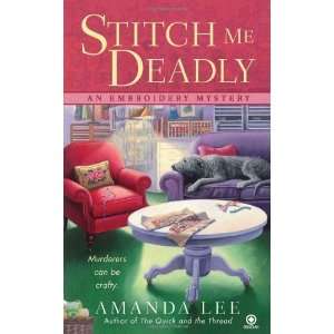   : An Embroidery Mystery [Mass Market Paperback]: Amanda Lee: Books