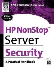 HP NonStop Server Security A Practical Handbook, (1555583148), XYPRO 