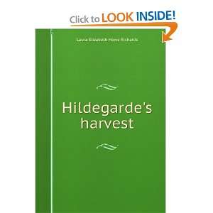  Hildegardes harvest Laura Elizabeth Howe Richards Books