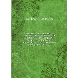   Other Matters Never Before Published Wordsworth Collection Books