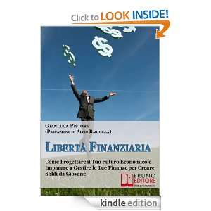 Liberta Finanziaria (Italian Edition) Gianluca Pistore  