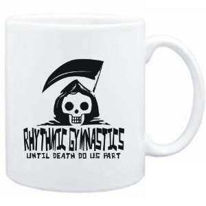  Mug White  Rhythmic Gymnastics UNTIL DEATH SEPARATE US 