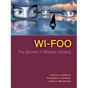   The Secrets of Wireless Hacking [Paperback] Andrew Vladimirov Books