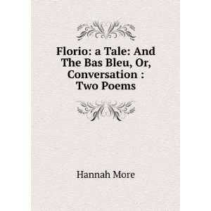  Florio a Tale And The Bas Bleu, Or, Conversation  Two 