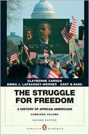 The Struggle for Freedom A History of African Americans, Concise 