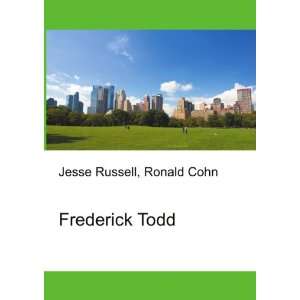  Frederick Todd Ronald Cohn Jesse Russell Books