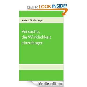 Versuche, die Wirklichkeit einzufangen (German Edition) Andreas 