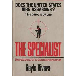   Specialist Does the United States Hire Assasins? Gayle Rivers Books