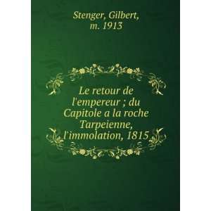   roche Tarpeienne, limmolation, 1815 Gilbert, m. 1913 Stenger Books