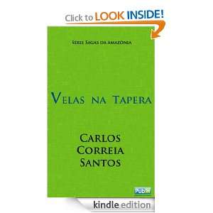 Velas na Tapera (Sagas da Amazônia) (Portuguese Edition) Carlos 