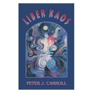  Liber Kaos Publisher Weiser Books Peter J Carroll Books