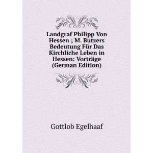   Leben in Hessen VortrÃ¤ge (German Edition) Gottlob Egelhaaf Books
