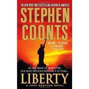    Liberty: A Jake Grafton Novel [Hardcover]: Stephen Coonts: Books