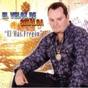 CD) EL VELOZ DE SINALOA   El Mas Fregon / Latin Pop 640014427129 