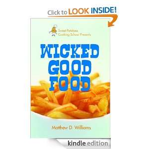 Wicked Good Food Matthew Williams  Kindle Store