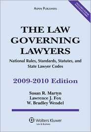 The Law Governing Lawyers National Rules, Standards, Statutes, and 