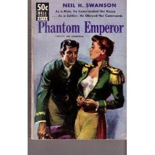 The Phantom Emperor (Dell 35 cent series, D113) by Neil H Swanson and 
