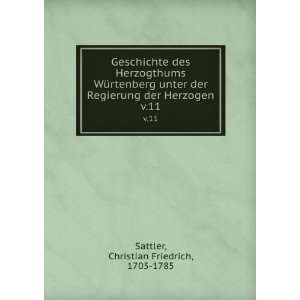  der Herzogen. v.11 Christian Friedrich, 1705 1785 Sattler Books