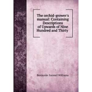  The orchid growers manual Containing Descriptions of 