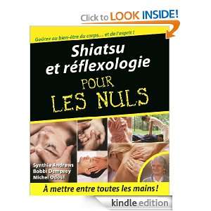 Shiatsu et Réflexologie Pour les Nuls (French Edition) Bobbi DEMPSEY 
