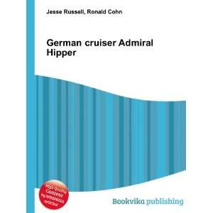   cruiser Admiral Hipper Ronald Cohn Jesse Russell  Books