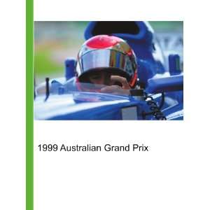 1999 Australian Grand Prix Ronald Cohn Jesse Russell 