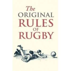  The Original Rules of Rugby Smith Jed Books
