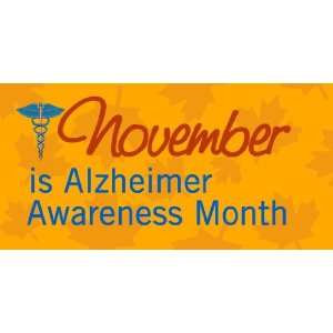   Vinyl Banner   November is Alzheimer Awareness Month 