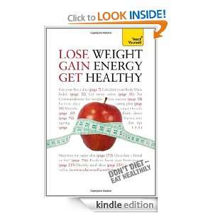Lose Weight, Gain Energy, Get Healthy Teach Yourself Teach Yourself 