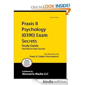 Praxis II Psychology (0390) Exam Secrets Study Guide Praxis II Test 