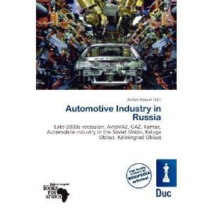    Automotive Industry in Russia (9786137121627) Jordan Naoum Books