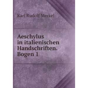   in italienischen Handschriften. Bogen 1 Karl Rudolf Merkel Books