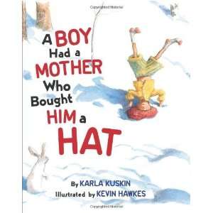   Boy Had a Mother Who Bought Him a Hat [Hardcover] Karla Kuskin Books