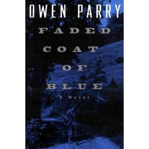  Faded Coat of Blue [Hardcover] Owen Parry Books