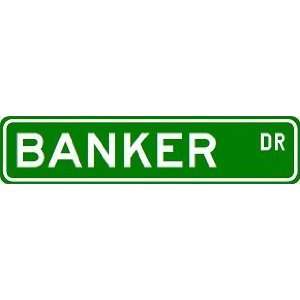  BANKER Street Sign ~ Custom Street Sign   Aluminum Sports 