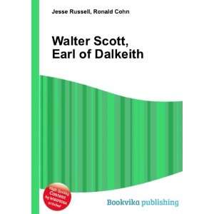  Walter Scott, Earl of Dalkeith Ronald Cohn Jesse Russell Books