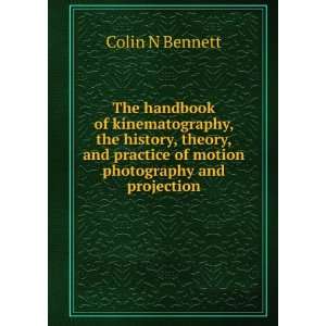   motion photography and projection Colin N Bennett  Books