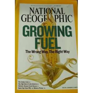   Geographic Magazine October 2007 Growing Fuel Ethano: Everything Else