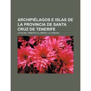   La Gomera (Spanish Edition) (9781231594513) Source Wikipedia Books