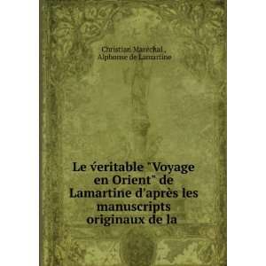   originaux de la . Alphonse de Lamartine Christian MarÃ©chal  Books