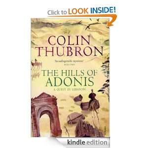 The Hills Of Adonis: Colin Thubron:  Kindle Store