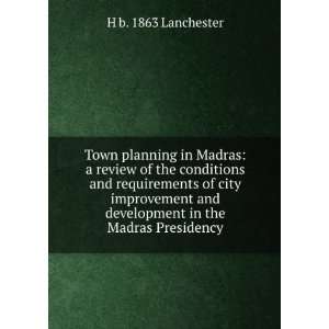   and development in the Madras Presidency H b. 1863 Lanchester Books