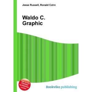 Waldo C. Graphic: Ronald Cohn Jesse Russell: Books