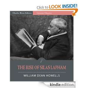 The Rise of Silas Lapham (Illustrated) William Dean Howells, Charles 